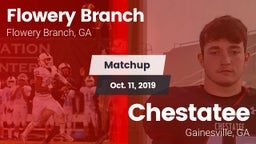 Matchup: Flowery Branch High vs. Chestatee  2019