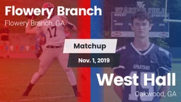 Matchup: Flowery Branch High vs. West Hall  2019