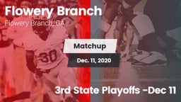 Matchup: Flowery Branch High vs. 3rd State Playoffs -Dec 11 2020