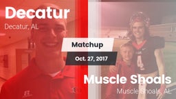 Matchup: Decatur  vs. Muscle Shoals  2017