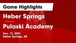 Heber Springs  vs Pulaski Academy Game Highlights - Dec. 12, 2023
