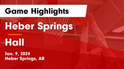 Heber Springs  vs Hall  Game Highlights - Jan. 9, 2024