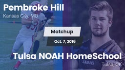 Matchup: Pembroke Hill High vs. Tulsa NOAH HomeSchool  2016