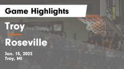 Troy  vs Roseville  Game Highlights - Jan. 15, 2023