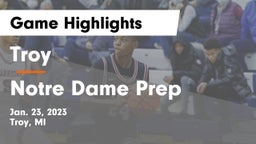 Troy  vs Notre Dame Prep  Game Highlights - Jan. 23, 2023