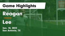 Reagan  vs Lee  Game Highlights - Jan. 18, 2022