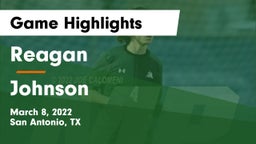 Reagan  vs Johnson  Game Highlights - March 8, 2022