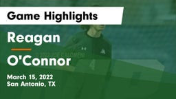 Reagan  vs O'Connor  Game Highlights - March 15, 2022