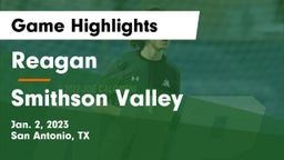 Reagan  vs Smithson Valley  Game Highlights - Jan. 2, 2023