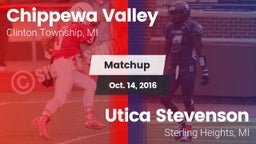 Matchup: Chippewa Valley vs. Utica Stevenson  2016