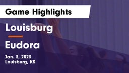 Louisburg  vs Eudora  Game Highlights - Jan. 3, 2023