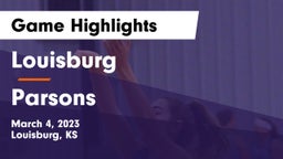 Louisburg  vs Parsons  Game Highlights - March 4, 2023