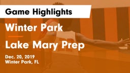 Winter Park  vs Lake Mary Prep  Game Highlights - Dec. 20, 2019