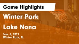 Winter Park  vs Lake Nona  Game Highlights - Jan. 6, 2021