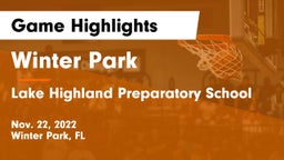 Winter Park  vs Lake Highland Preparatory School Game Highlights - Nov. 22, 2022
