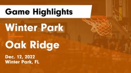 Winter Park  vs Oak Ridge  Game Highlights - Dec. 12, 2022