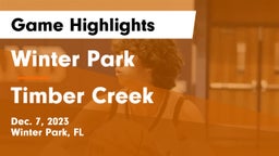 Winter Park  vs Timber Creek  Game Highlights - Dec. 7, 2023