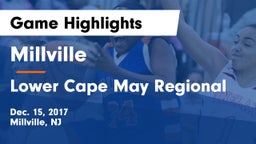 Millville  vs Lower Cape May Regional  Game Highlights - Dec. 15, 2017
