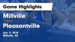 Millville  vs Pleasantville  Game Highlights - Jan. 9, 2018