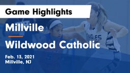 Millville  vs Wildwood Catholic  Game Highlights - Feb. 13, 2021