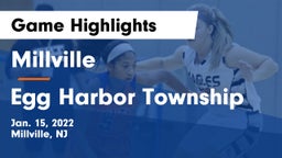 Millville  vs Egg Harbor Township  Game Highlights - Jan. 15, 2022