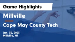 Millville  vs Cape May County Tech  Game Highlights - Jan. 30, 2023