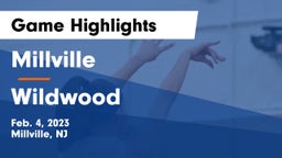 Millville  vs Wildwood  Game Highlights - Feb. 4, 2023