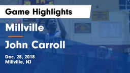 Millville  vs John Carroll  Game Highlights - Dec. 28, 2018
