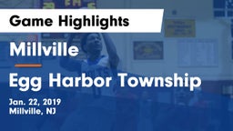 Millville  vs Egg Harbor Township  Game Highlights - Jan. 22, 2019