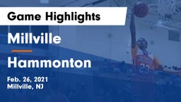 Millville  vs Hammonton  Game Highlights - Feb. 26, 2021