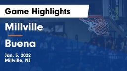 Millville  vs Buena  Game Highlights - Jan. 5, 2022