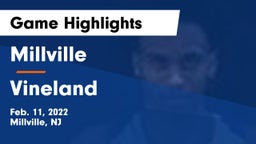 Millville  vs Vineland  Game Highlights - Feb. 11, 2022