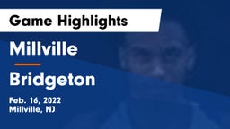 Millville  vs Bridgeton  Game Highlights - Feb. 16, 2022