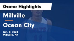 Millville  vs Ocean City  Game Highlights - Jan. 8, 2024