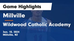 Millville  vs Wildwood Catholic Academy Game Highlights - Jan. 10, 2024