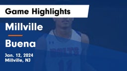 Millville  vs Buena  Game Highlights - Jan. 12, 2024