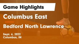 Columbus East  vs Bedford North Lawrence  Game Highlights - Sept. 6, 2022