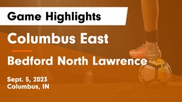 Columbus East  vs Bedford North Lawrence  Game Highlights - Sept. 5, 2023