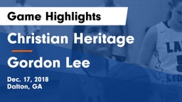 Christian Heritage  vs Gordon Lee  Game Highlights - Dec. 17, 2018