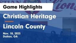 Christian Heritage  vs Lincoln County  Game Highlights - Nov. 18, 2023