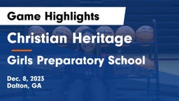 Christian Heritage  vs Girls Preparatory School Game Highlights - Dec. 8, 2023
