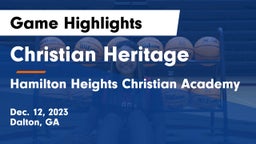 Christian Heritage  vs Hamilton Heights Christian Academy  Game Highlights - Dec. 12, 2023