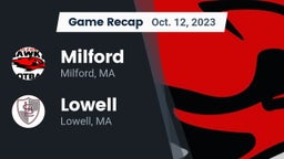 Recap: Milford  vs. Lowell  2023