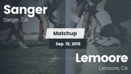 Matchup: Sanger  vs. Lemoore  2016