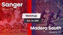 Matchup: Sanger  vs. Madera South  2016