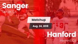 Matchup: Sanger  vs. Hanford  2018
