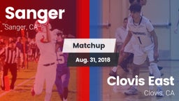 Matchup: Sanger  vs. Clovis East  2018