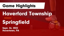 Haverford Township  vs Springfield  Game Highlights - Sept. 26, 2023