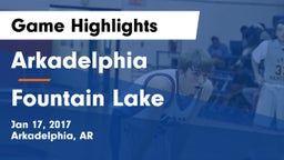 Arkadelphia  vs Fountain Lake  Game Highlights - Jan 17, 2017