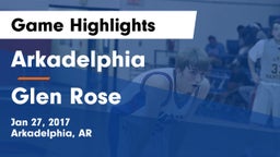 Arkadelphia  vs Glen Rose  Game Highlights - Jan 27, 2017